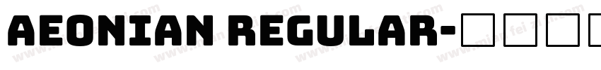 Aeonian Regular字体转换